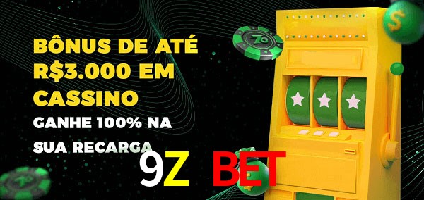 9Z Bet melhor bônus de depósito
